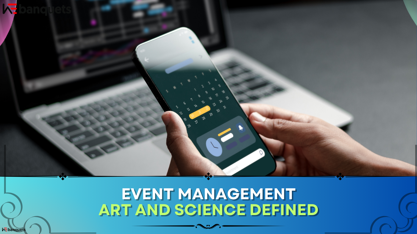 Event Management: Art and Science Defined