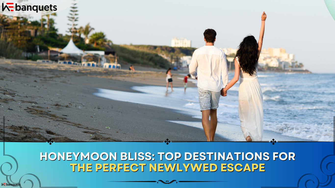 Top Honeymoon Destinations for the Perfect Newlywed Escape