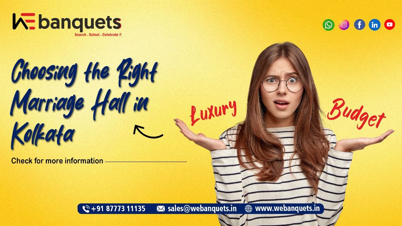 How to Choose the Right Marriage Hall in Kolkata on a Budget