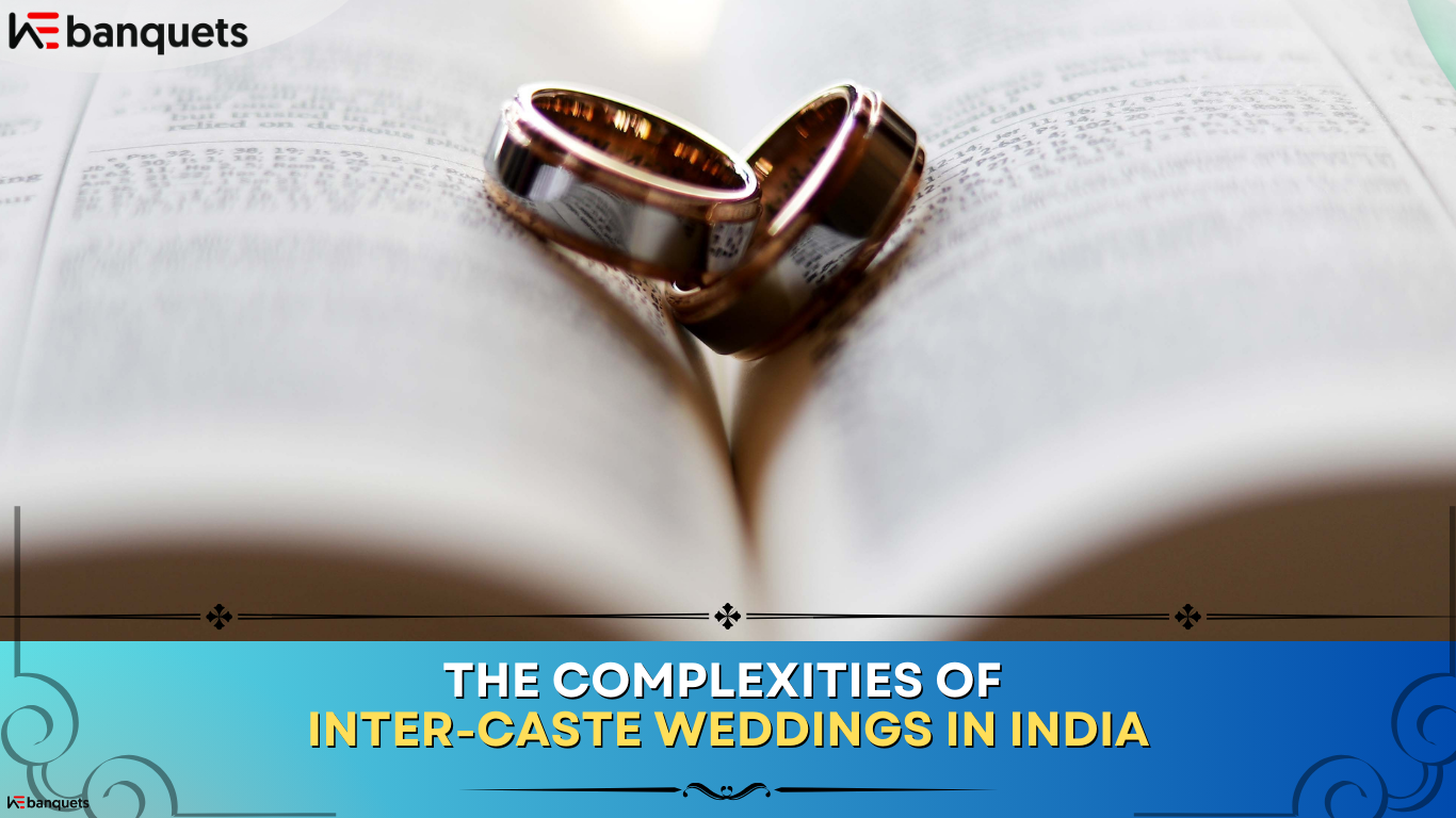 The Complexities of Inter-Caste Weddings in India