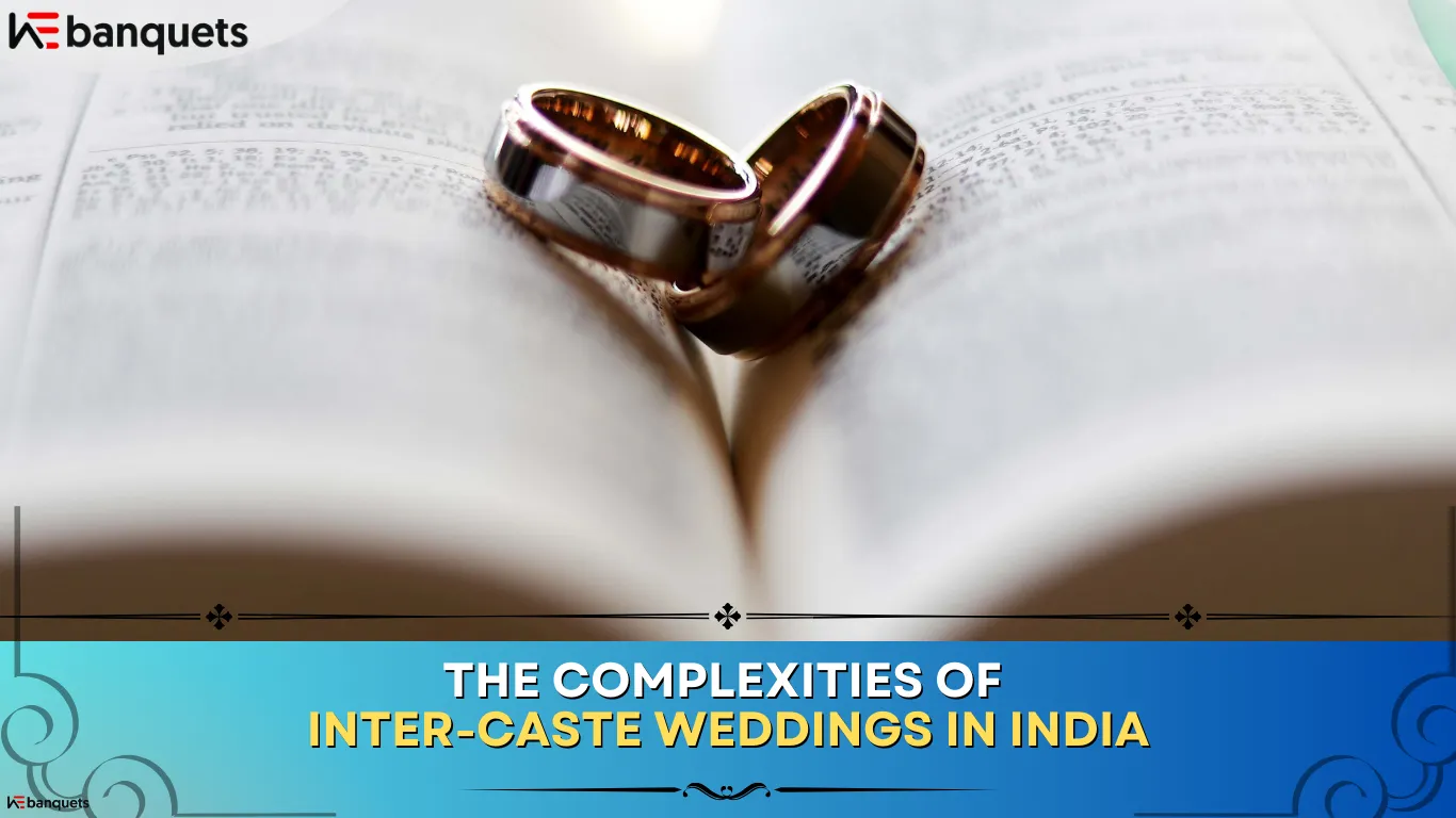The Complexities of Inter-Caste Weddings in India
