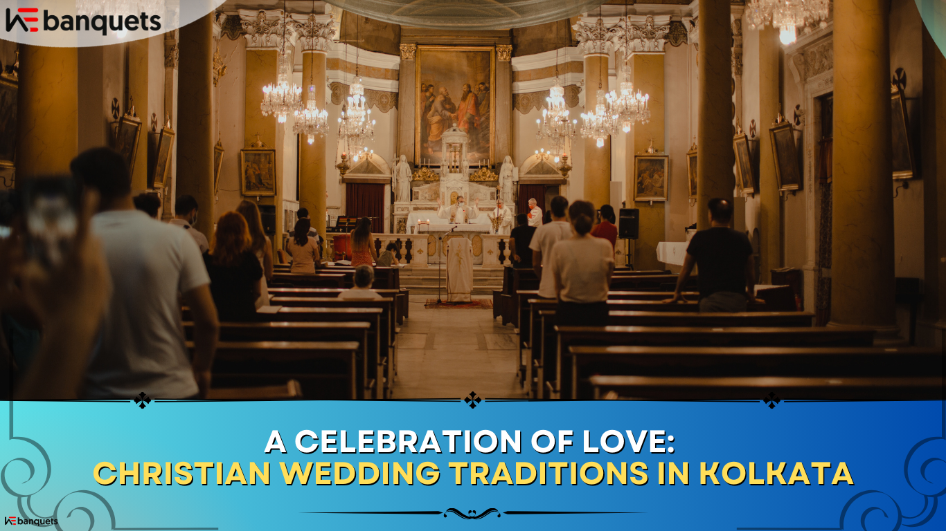 A Celebration of Love: Christian Wedding Traditions in Kolkata