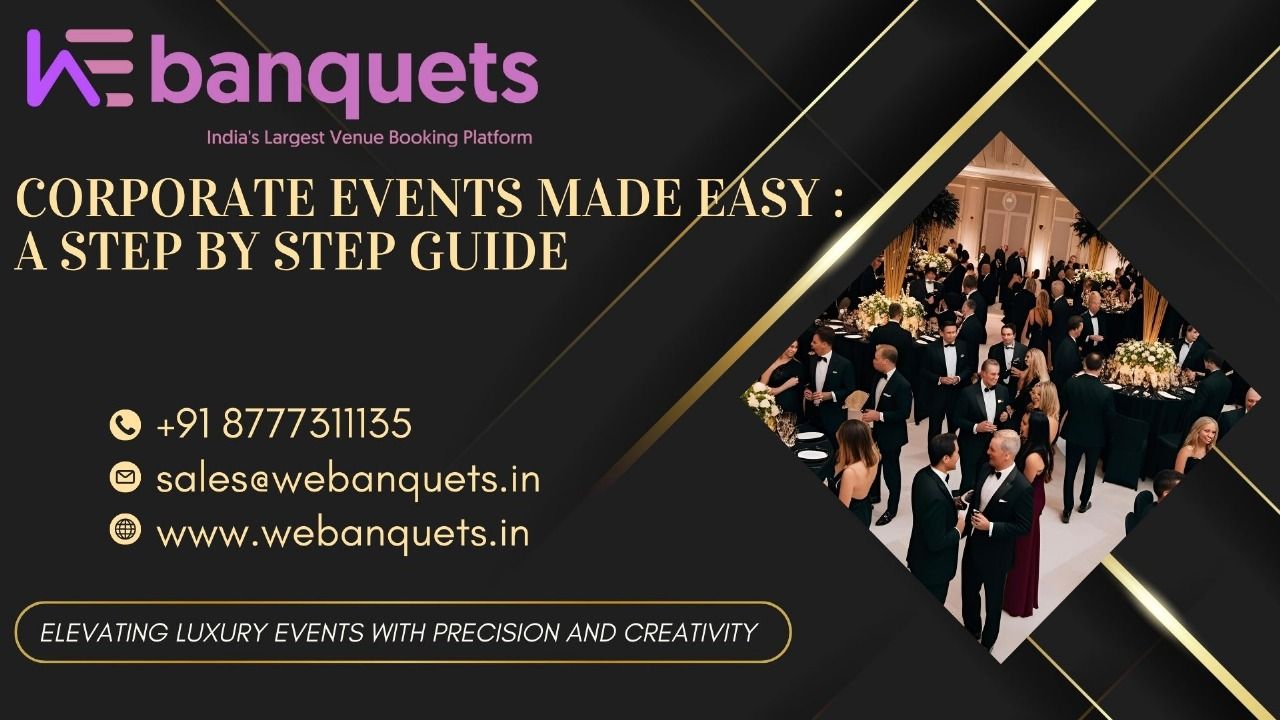 Corporate Events Made Easy A Step-by-Step Guide