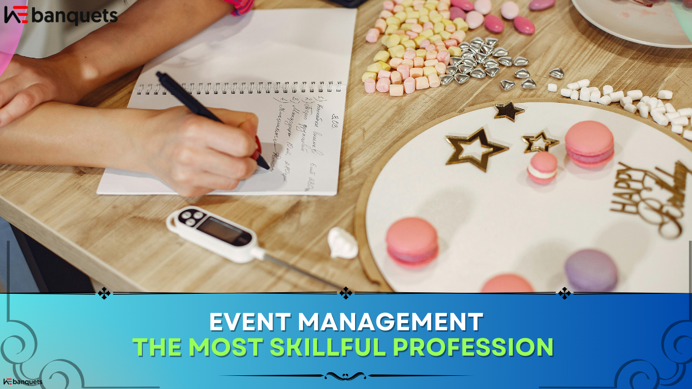 Event management: The most skillful profession 