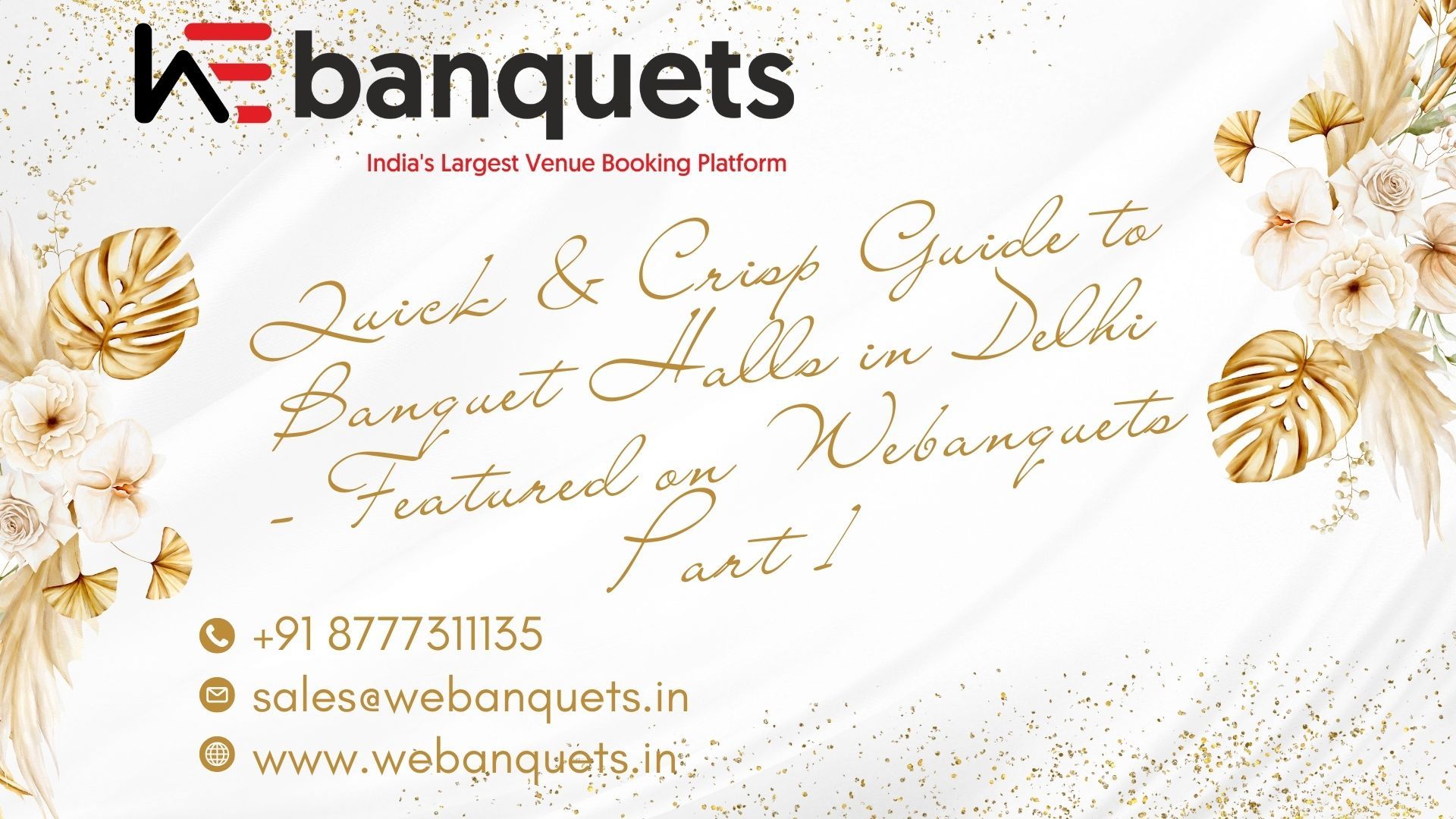 Quick Crisp Guide to Banquet Halls in Delhi  Featured on Webanquets  Part 1