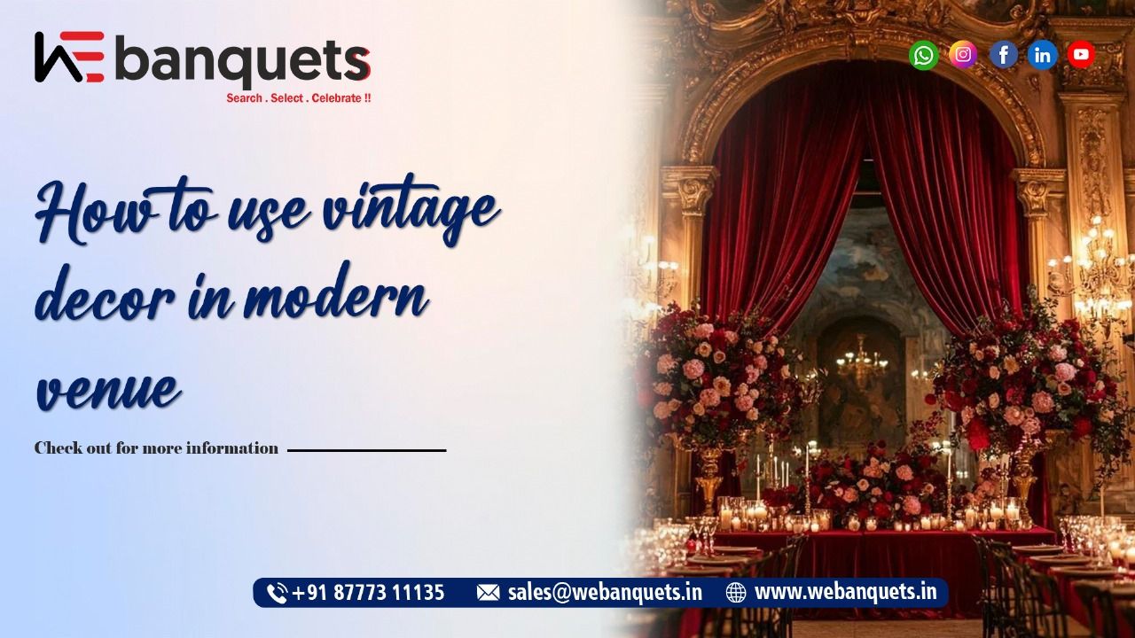 Using Vintage Decor in Modern Venues